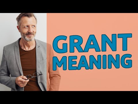 Grant | Meaning of grant