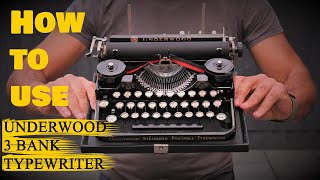 How to Use an Underwood 3 bank Standard portable Typewriter - Full detailed & clear Tutorial