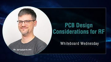 RF PCB Considerations: Whiteboard Wednesday