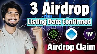 3 Airdrop Listing Date Confirmed | W COIN LIsitng, Seed Airdrop Today news