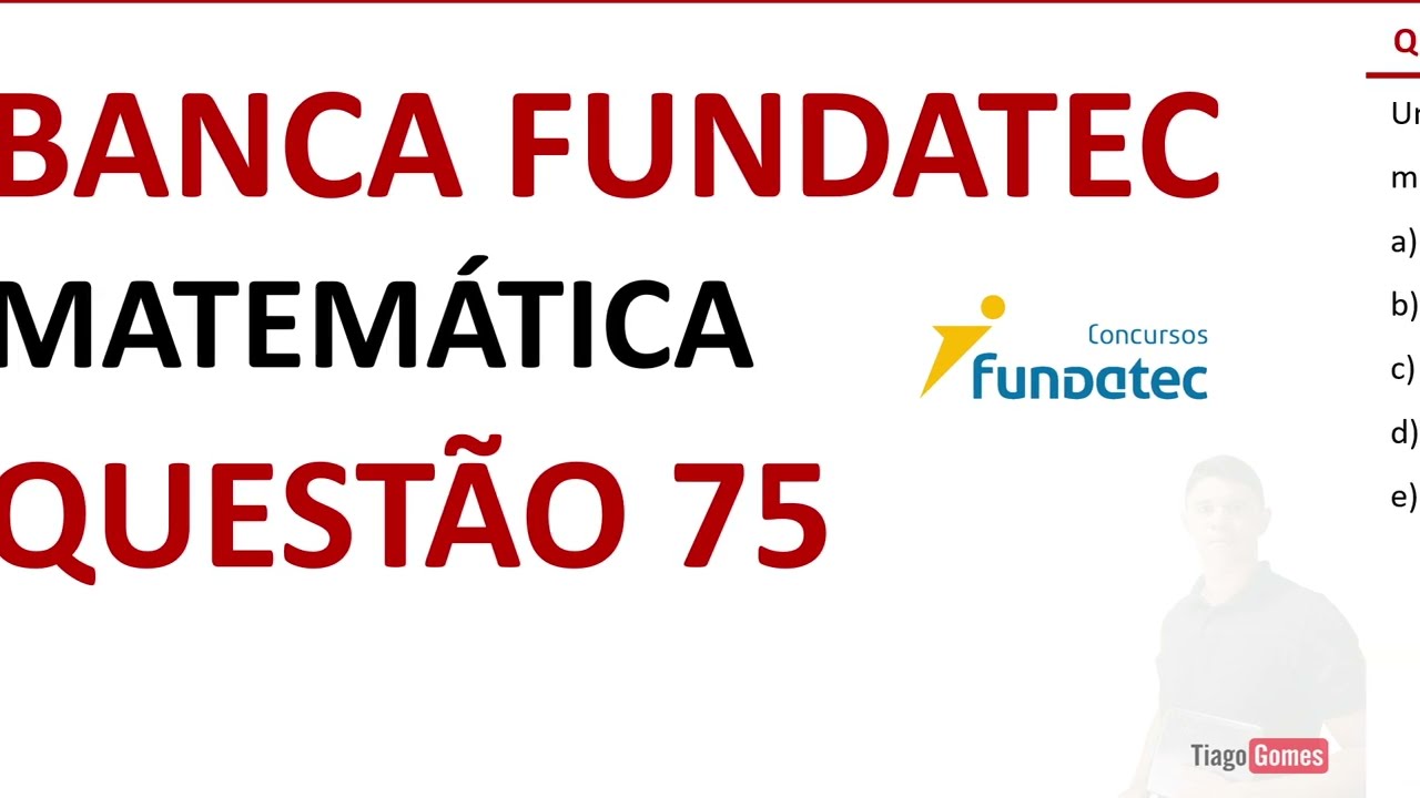 BANCA FUNDATEC 👉 QUESTÃO 75 MATEMÁTICA NÍVEL MÉDIO #matemática EBOOK 02