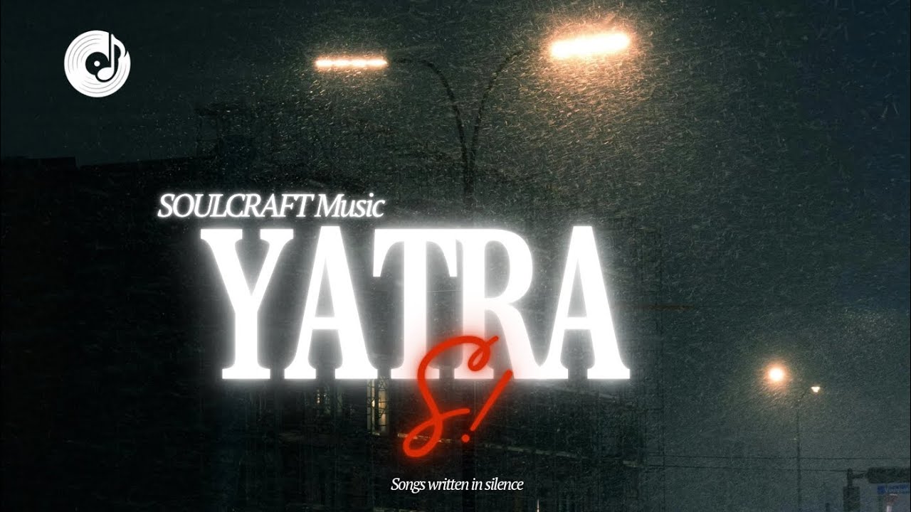 Watch Yatra (Official Audio)|S!|SOULCRAFT music on YouTube Watch Yatra (Official Audio)|S!|SOULCRAFT music on YouTube