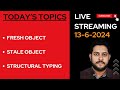 Fresh Object, Stale Object, Structural Typing | Typescript