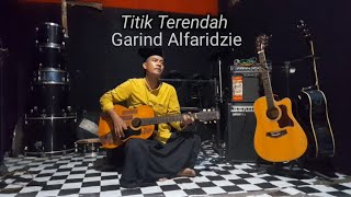 Download lagu Titik Terendah - Garind & Ibenk ( video)