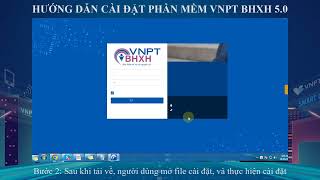 BHXH08 - HƯỚNG DẪN CÀI ĐẶT PHẦN MỀM VNPT BHXH 5.0 screenshot 3