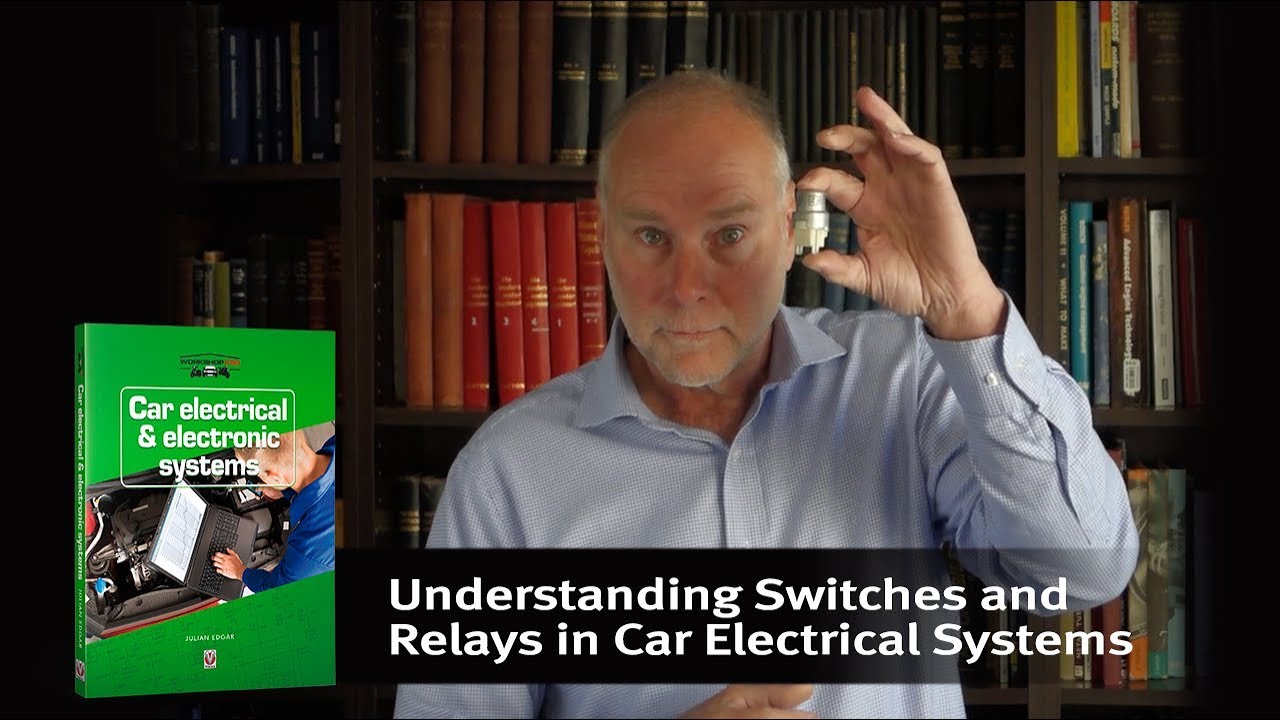 Understanding Switches And Relays In Car Electrical