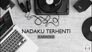 NADAKU TERHENTI KARAOKE - THREESIXTY