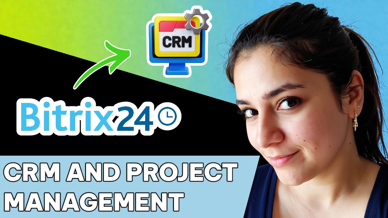 How to use Bitrix24 for CRM and Project Management - YouTube