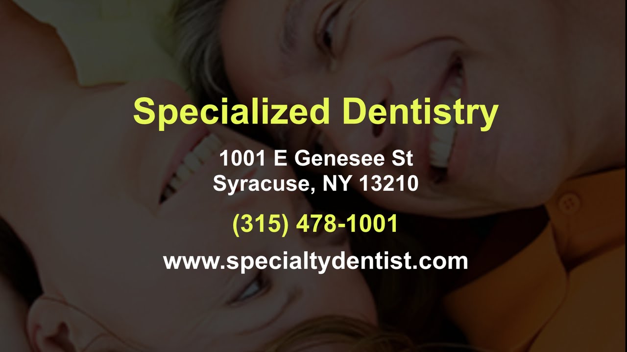 Specialized Dentistry Reviews Syracuse, NY Cosmetic Dentists