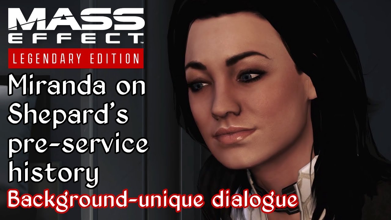 Miranda Shepard Mass Effect 2 - Miranda mentions Shepard's past - All variations - YouTube