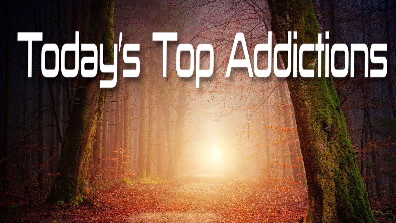 Today's Top Addictions YouTube