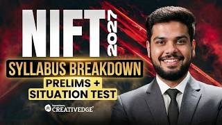 The Only NIFT 2027 Syllabus Guide You'll Ever Need! | Prelims & Situation Test Explained