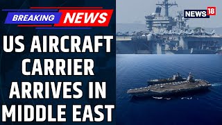 Download Lagu BREAKING: US Aircraft Carrier Armada Arrives in Middle East, Iran Says ‘We Will Respond’ | News18 MP3