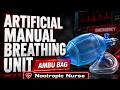 Artificial Manual Breathing Unit (AMBU Bag) 🫁 | Use, Parts & Nursing Tips | NORCET, RRB, CRE Prep