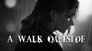Nightcore - A Walk Outside (lyrics)