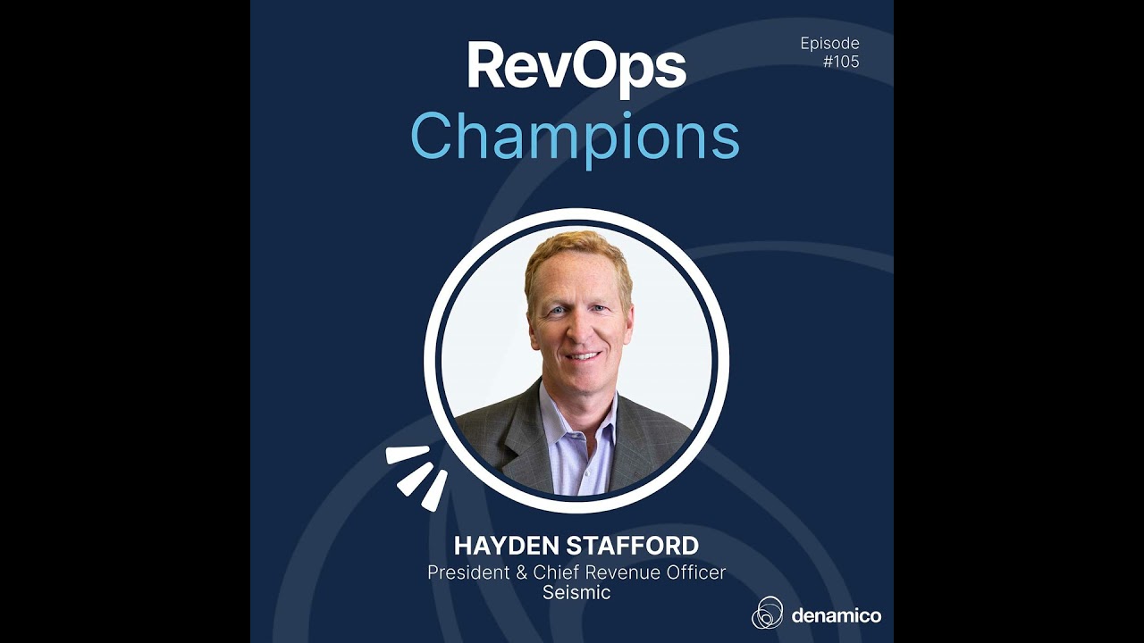 105 | Revenue Engine: Making Strategy Real with RevOps and Enablement | Hayden Stafford