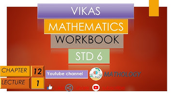 std-6 cha-12 lec-1 vikas mathematics workbook solution 2020-2021