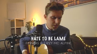 FINNEAS & Lizzy McAlpine - hate to be lame (cover)