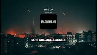 Bomba Gibi | Official Song 🎵