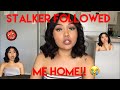 STALKER FOLLOWED ME &amp; MY BESTFRIEND | STORYTIME