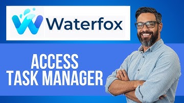 Toegang krijgen tot Taakbeheer in de Waterfox-browser - Stapsgewijze Waterfox-zelfstudie