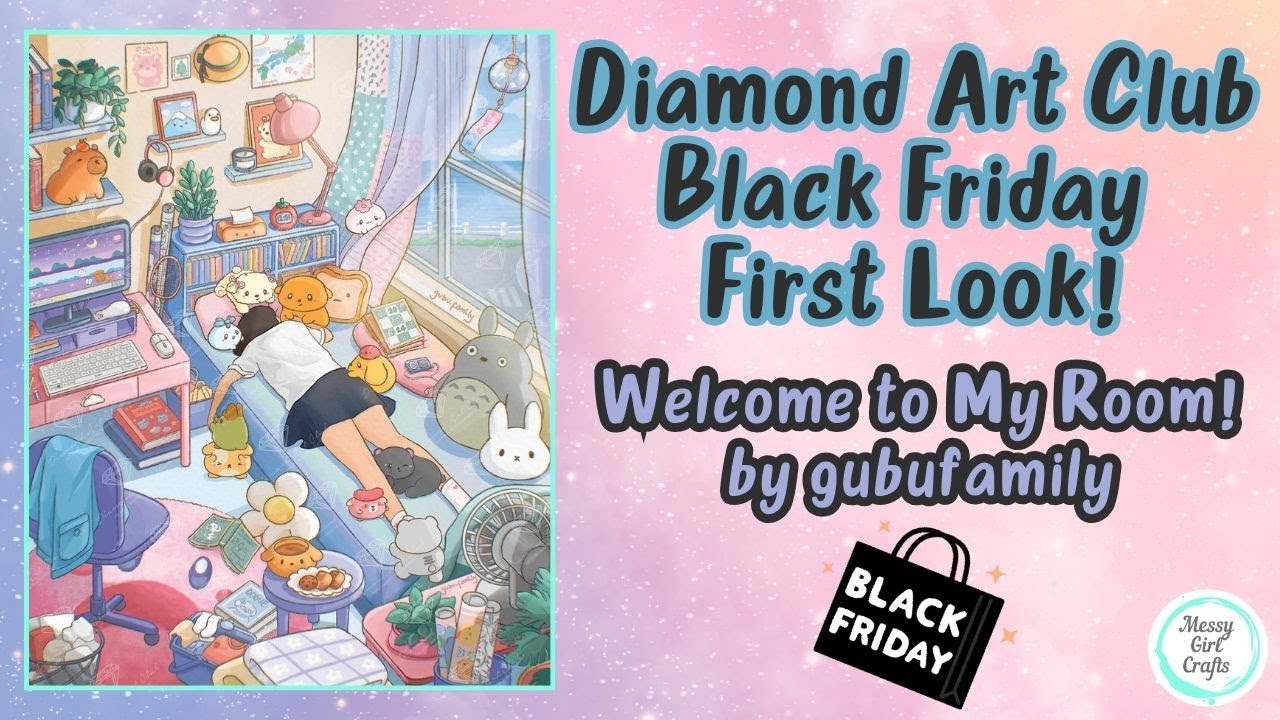 Первый взгляд на распродажу Diamond Art Club в Черную пятницу! – Добро пожаловать в мою комнату! ...