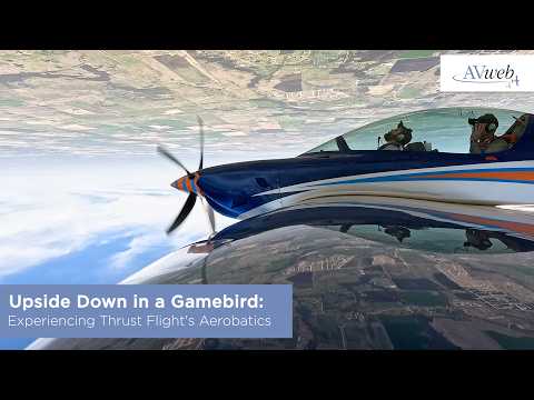 Upside Down in a Gamebird: Experiencing Thrust Flight's Aerobatics