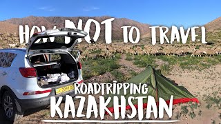 Everything Goes Wrong! How NOT to Travel Kazakhstan | Roadtripping Kazakhstan 🇰🇿 | Episode 4