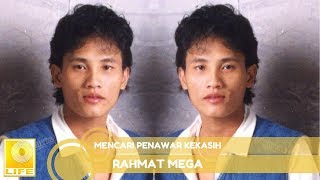 Rahmat Mega - Mencari Penawar Kekasih (Official Audio)