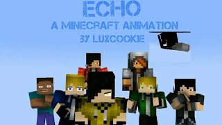 Minecraft animation [Echo] music video