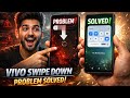 ⚠️Vivo mobile swipe down solved/mobile swipe down problem solve/swipe down problem fix 2026 