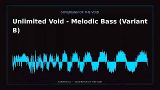 Unlimited Void - Melodic Bass (Variant B)