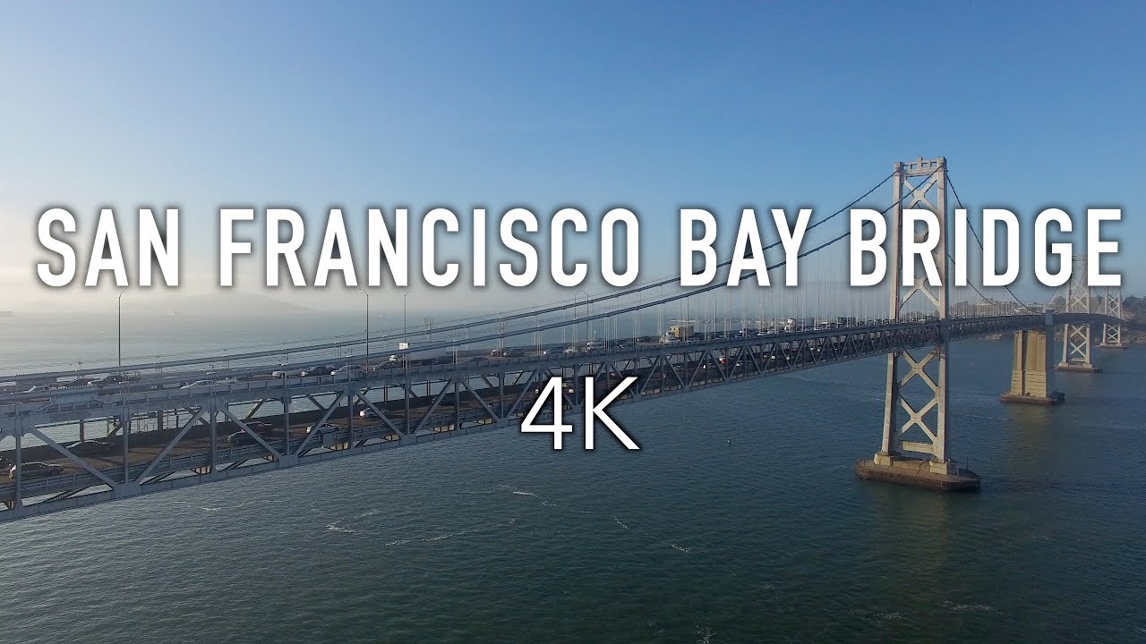 San Francisco Bay Bridge (DJI Phantom 3 Pro Drone) 4K