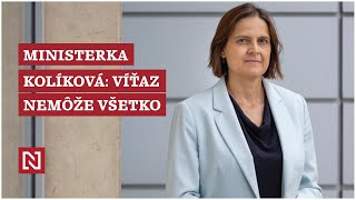 Ministerka Kolíková: Víťaz nemôže všetko, nekradnúť nestačí