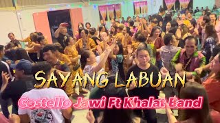 Sayang Labuan - Khalat Band ft Costello Jawi ( LiveBand )