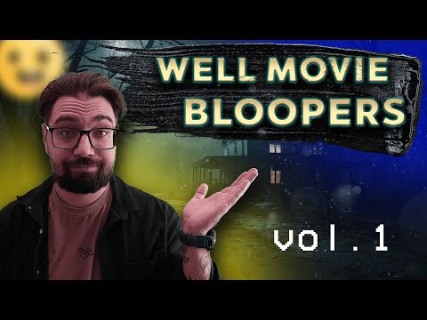 WELL MOVIE Bloopers vol.1