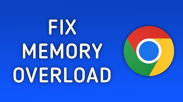 How To Fix Chrome High Memory Usage