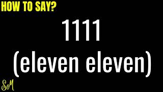 How to Pronounce 1111? (the Year and the Number)