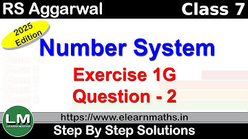 Number System | Class 6 Exercise 1G Question 2 | RS Aggarwal | Learn Maths