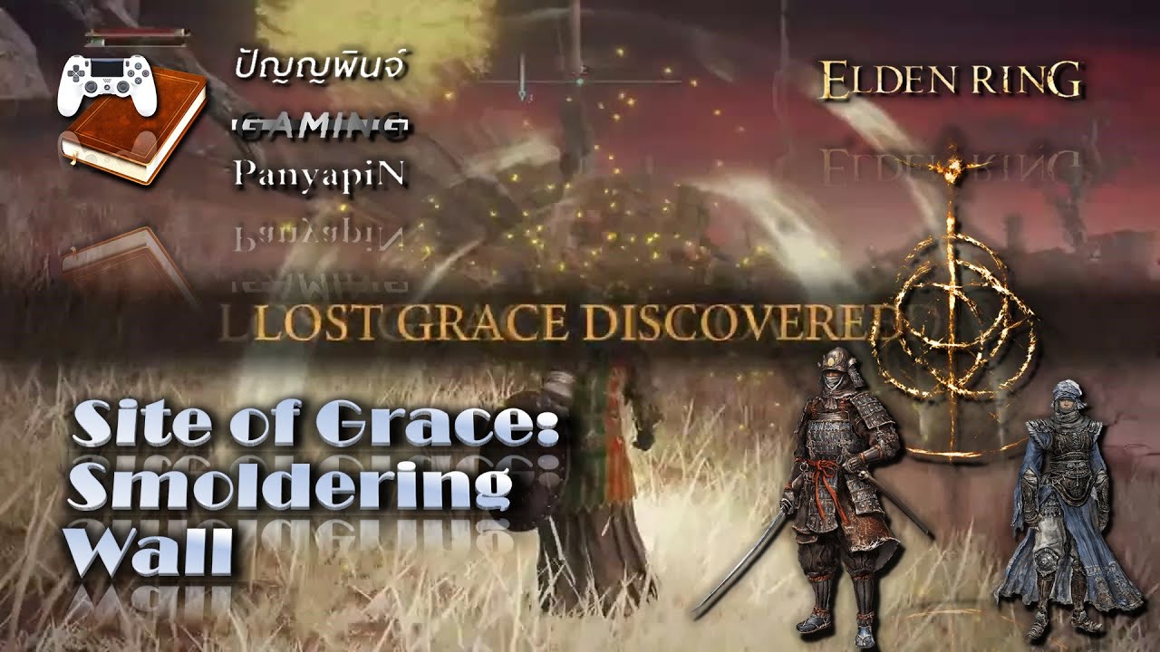 Site of Grace Smoldering Wall Elden Ring YouTube