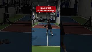 Day 25 Of 365 Fun Pickleball Clips