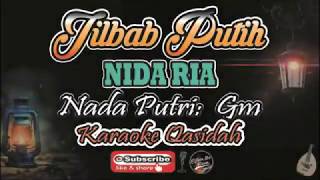 Jilbab Putih Karaoke (Nida Ria) - Nada Putri (Gm)  Karaoke Qasidah