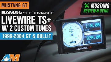 1999-2004 Mustang GT & Bullitt Bama Livewire TS+ w/ 2 Custom Tunes Review & Dyno Test