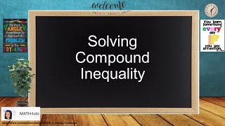 Solving Compound Inequality (Solving Compound Inequality joined by the word "and")