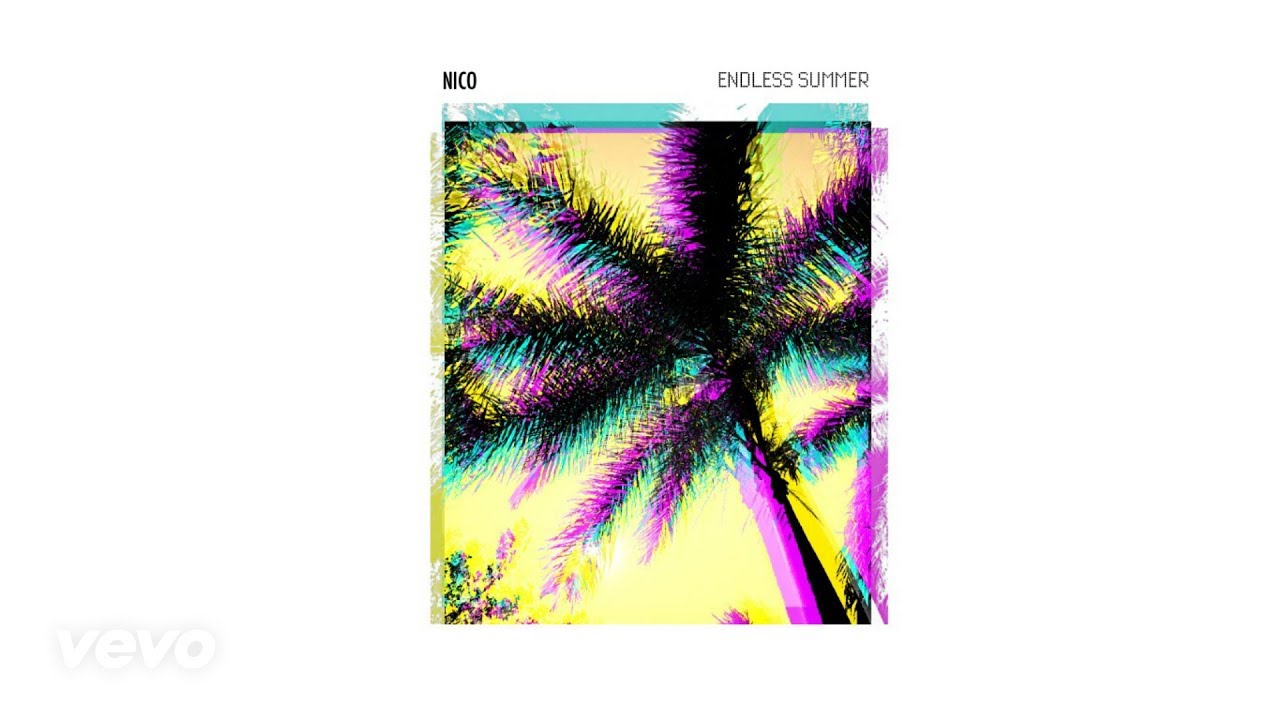 Watch Nico - Endless Summer (Official) on YouTube Watch Nico - Endless Summer (Official) on YouTube