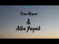 Tumhi Dekho Naa ( lyrics ) - Sonu Nigam & Alka Yagnik | Kabhi Alvida na Kehna | Shah Rukh Khan Mp3 Song