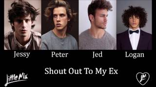 Shout Out To My Ex  Little Mix (Male Version)