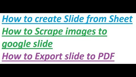 How to scrape images to google slides and create PDF report