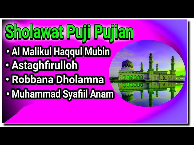 Sholawat Merdu La Ilaha Illalloh Astaghfirulloh, Muhammad Syafiil Anam & Robbana Dholamna class=