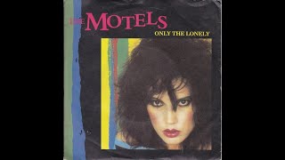 Video thumbnail of "The Motels - Only The Lonely (1982)"